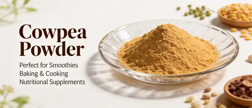 Cowpea Powder Cowpea Powder